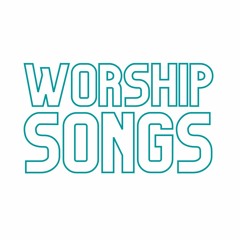 Worship Songs