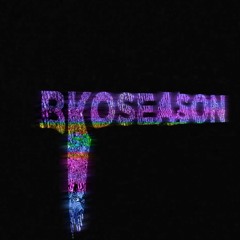 BKOSEASON | Pushing The Culture Forward