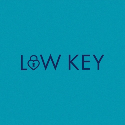 Stream Low Key music Listen to songs, albums, playlists for free on