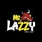 Mr.Lazzy 2nd ✪
