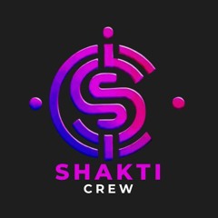 Shakti Crew