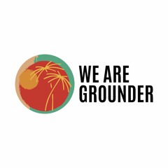 We Are Grounder