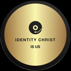 Identity Christ Is Us