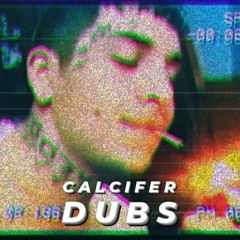 x : CALCIFER DUBS™