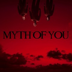 Myth Of You