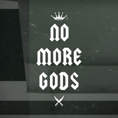 No More Gods