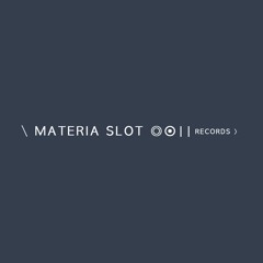 [MATERIA SLOT ◎◉] Records