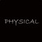 Physical