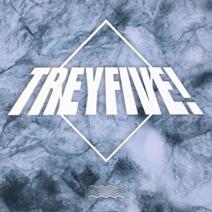 TREYFIVE!
