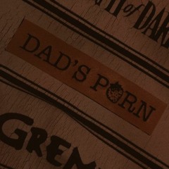 Dad's Porn prod.