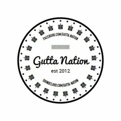 GUTTA NATION