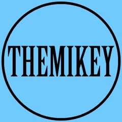 THEMIKEY
