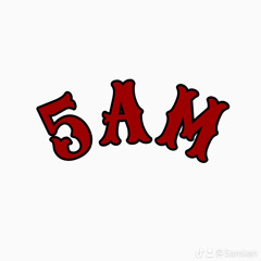 5AM