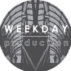 Weekday Production