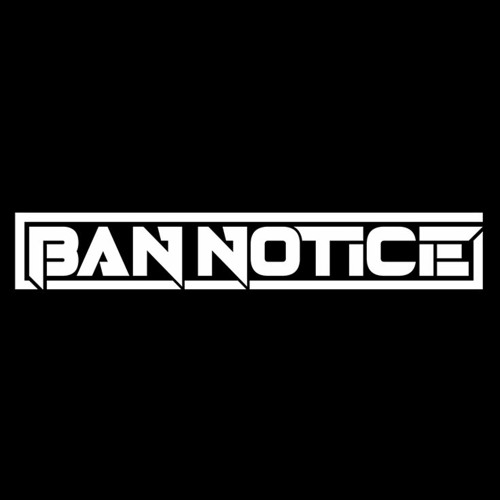 BAN NOTICE’s avatar
