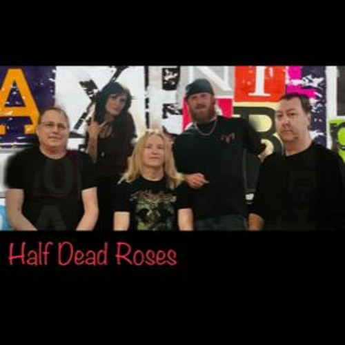 Stream Half Dead Roses music | Listen to songs, albums, playlists for ...