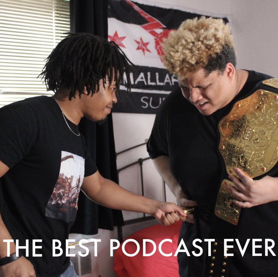 The Best Podcast Ever