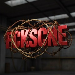 FCKSCNE