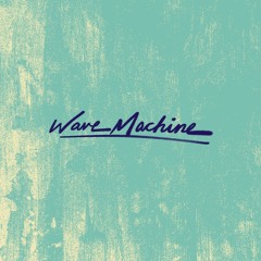 Wave Machine Music