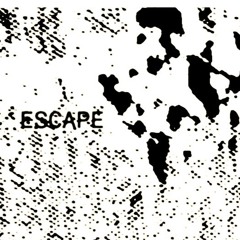ESCAPE