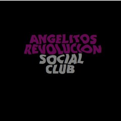 Angelitos Revolución Social Club