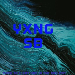 Yxng SB