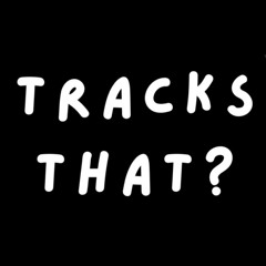 track’s that?