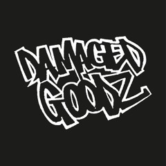 DAMAGED GOODZ
