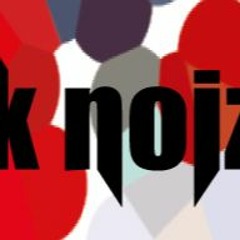 A K Noize