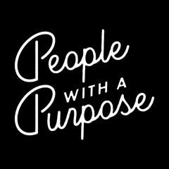 people with a purpose