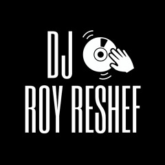 DJ Roy Reshef