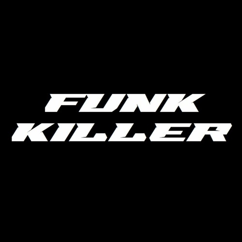 FUNK KILLER’s avatar