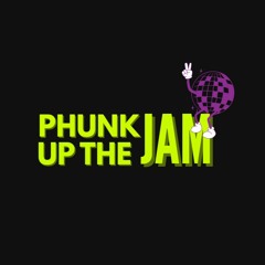Phunk Up The Jam