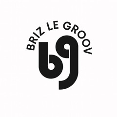 Briz le groov'