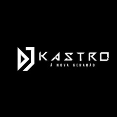 DJ KASTRO' III | TROPA DO 7 ☯