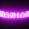 MANIAC