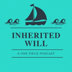 Inherited Will Podcasts