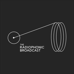 The Radiophonic Broadcast