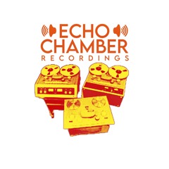 Echo Chamber Recordings