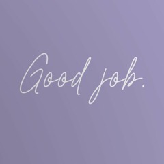 GOOD JOB.