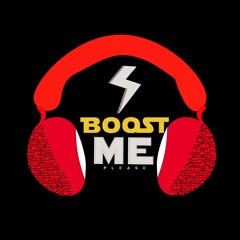 BOOSTME PLEASE