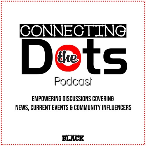 Atlanta's City Council District 12 elect Antonio Lewis | Connecting The Dots Podcast