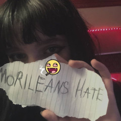 MORILEANS HATE