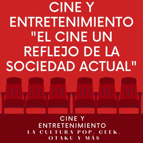 REVISTAS DIGITALES Y PODCASTS DE CINE Y ENTRETENIMIENTO: ¿POR QUÉ