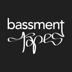 Bassment Tapes