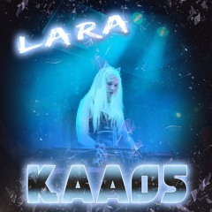 LARA KAAOS
