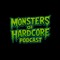 MONSTERS OF HARDCORE ©