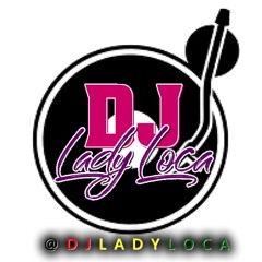 DJ LADY LOCA