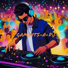 GambitsaDJ