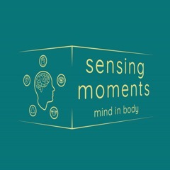 sensing moments